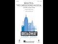 Beautiful (Section 1): The Carole King Musical (Choral Selections) - Arranged by Roger Emerson