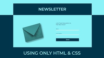 Newsletter Section Using Only HTML & CSS | Awesom Newsletters section web coder