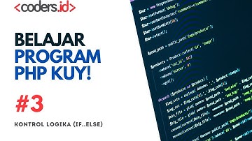Belajar PHP Dasar | 3. Logika Percabangan PHP - (IF-ELSE, SWITCH-CASE)