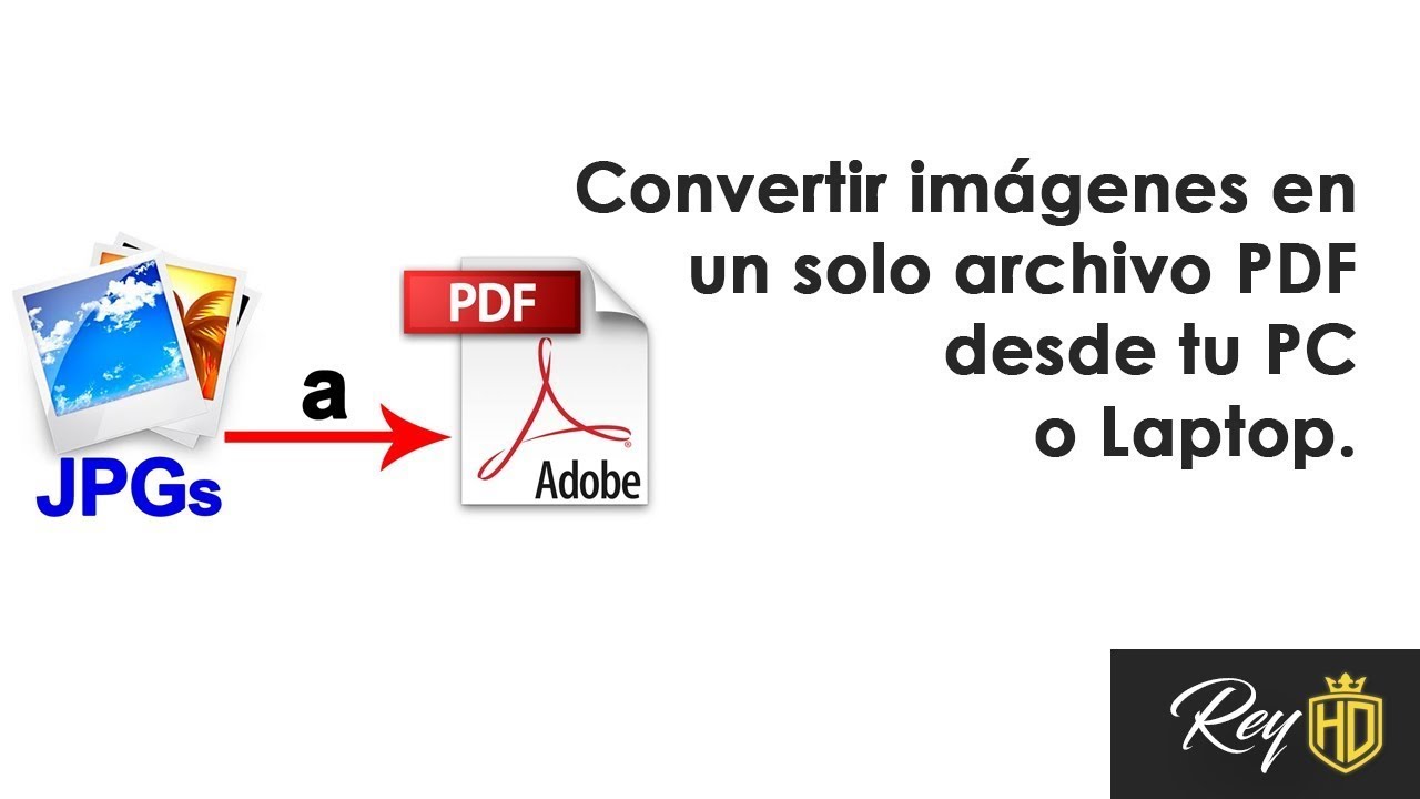 Convertir imágenes en un solo archivo PDF desde tu PC o Laptop - YouTube