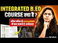 Integrated B.Ed Admission 2026 | Top Colleges List + Entrance Exam Details | Integrated B.Ed vs B.Ed