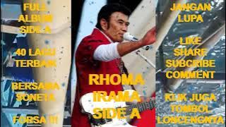 RHOMA IRAMA Full Album 40 Lagu Terbaik SONETA Side A - Air Mata Darah ! Rana Duka ! Berdendang