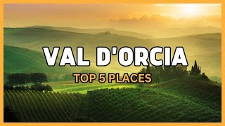 Top 5 places to see in Val d