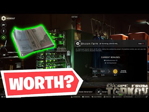 Escape From Tarkov - Is The Bitcoin Farm Worth It? My Opinion!