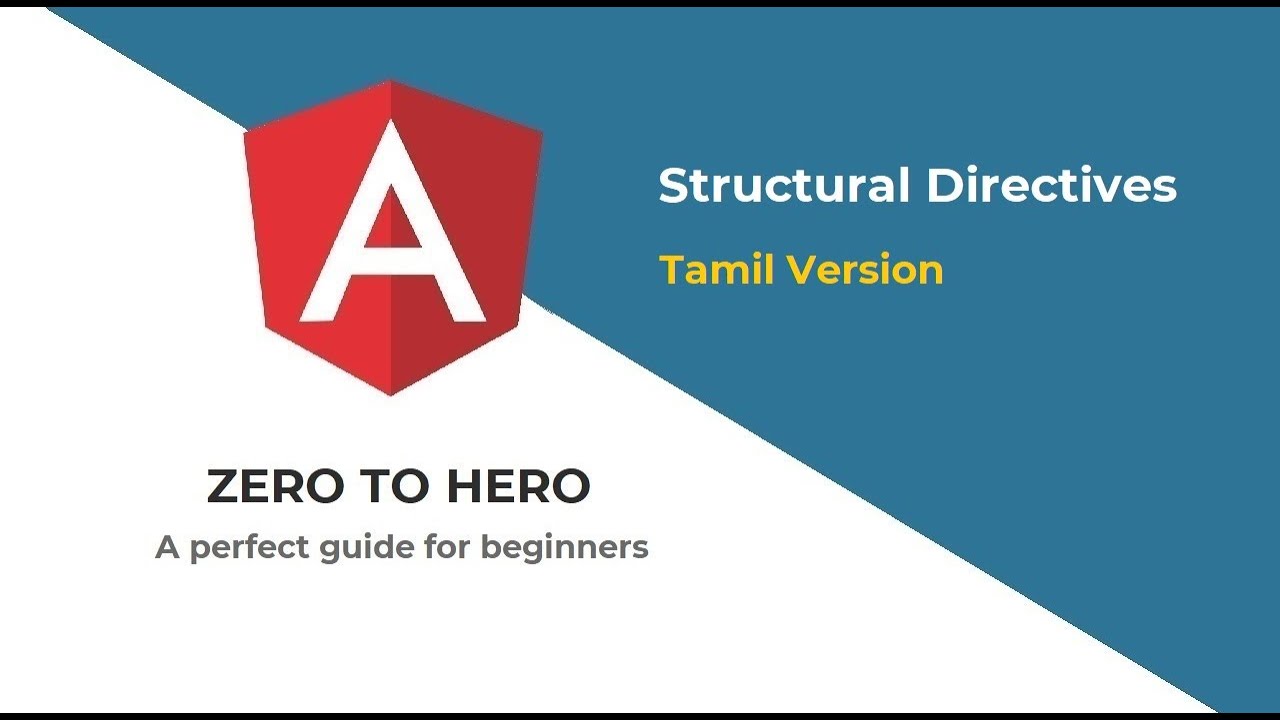 Angular - Zero to Hero - Structural Directives [ Tamil Version ] - YouTube