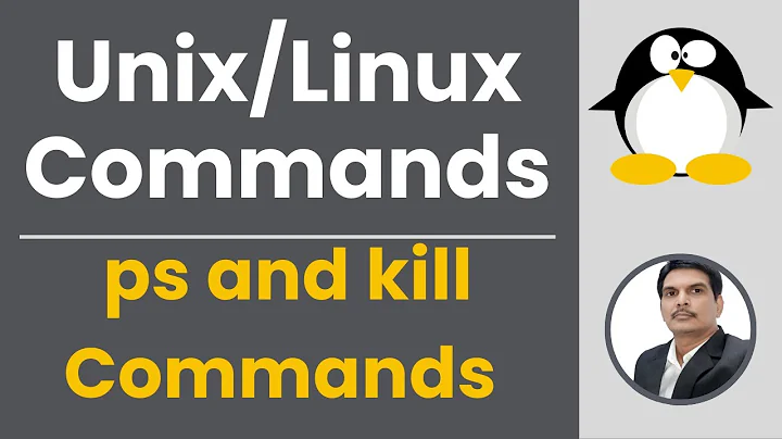 Part 13 - Unix/Linux for Testers | Process Commands - ps and kill