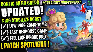Update New! Config ML Anti Lag 60FPS + Ping Stabilize [ Patch Spotlight ] Feel Like iPhone