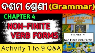 Non finite verb forms question answer | 10th class grammar chapter 4 | Activity 1 to 9 | odia medium