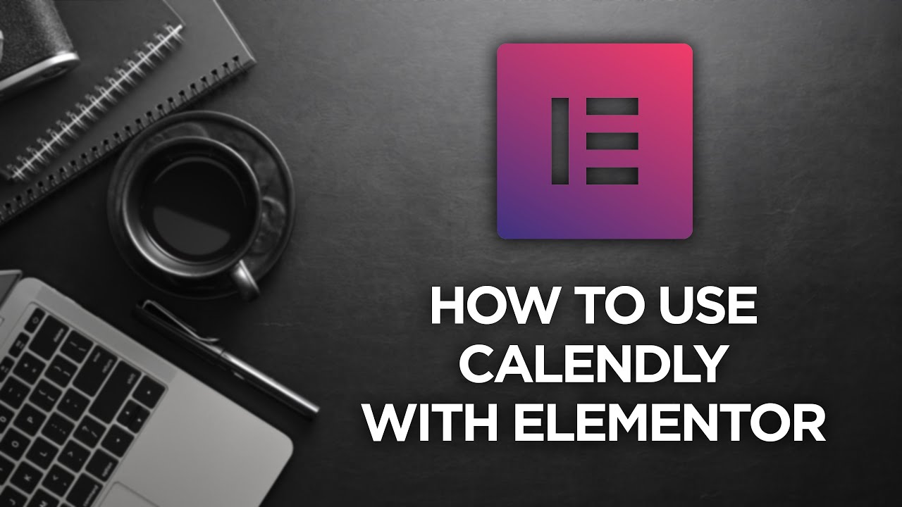 How To Use Calendly With Elementor YouTube