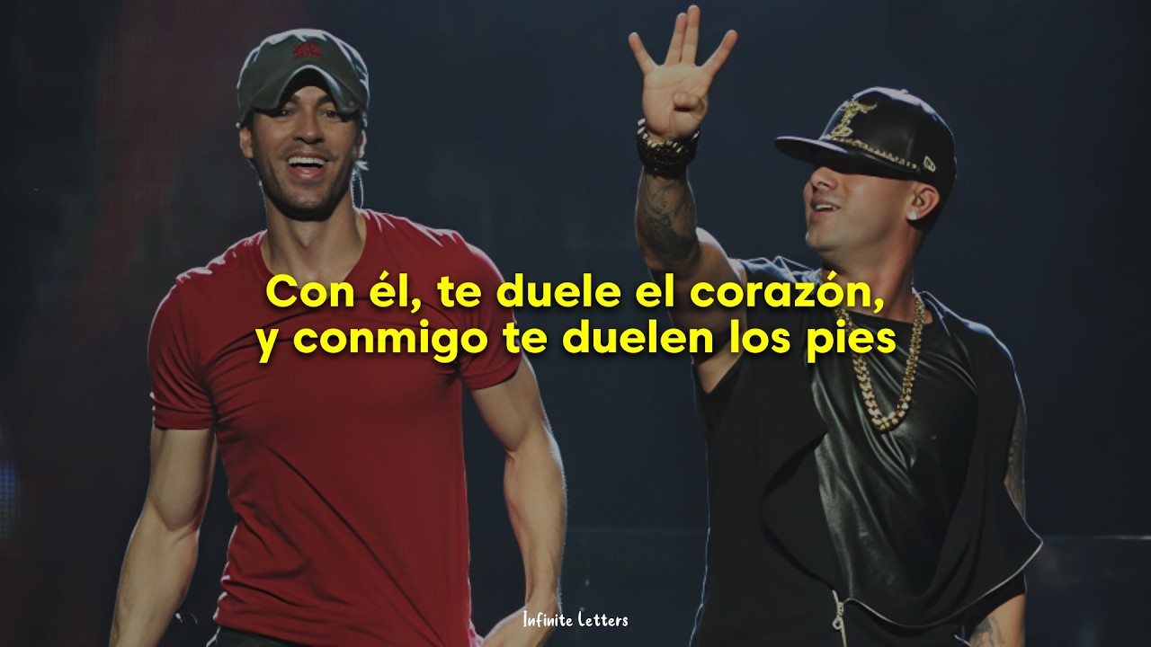Enrique Iglesias & Wisin - DUELE EL CORAZÓN (Letra)