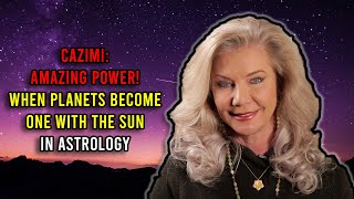 Cazimi: Amazing Power! When Planets Become One With the Sun in Astrology