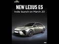New Lexus ES is Coming to India 😳 March 20 Reveal @lexus #lexus #lexuses #carnews
