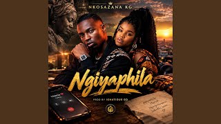 Ngiyaphila (feat. Nkosazana KG)
