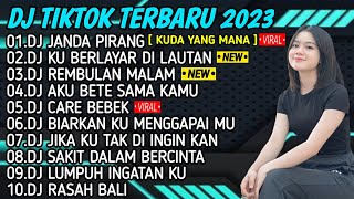 DJ SLOW BASS 2023 - DJ JANDA PIRANG (kuda yang mana) DJ KU BERLAYAR DI LAUTAN FULL ALBUM