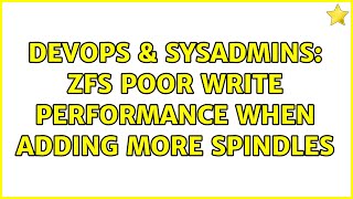 Celebrity DevOps & SysAdmins: ZFS Poor Write Performance When Adding More Spindles (2 Solutions!!) Profile