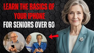 Seniors: Learn Your iPhone Today | Simple iPhone Basics for Beginners