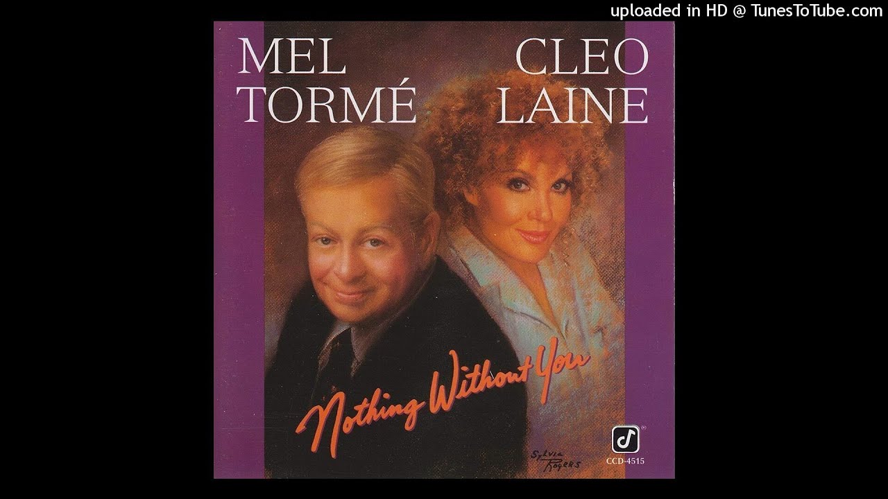 Watch Cleo Laine & Mel Torme - Where or When on YouTube Watch Cleo Laine & Mel Torme - Where or When on YouTube