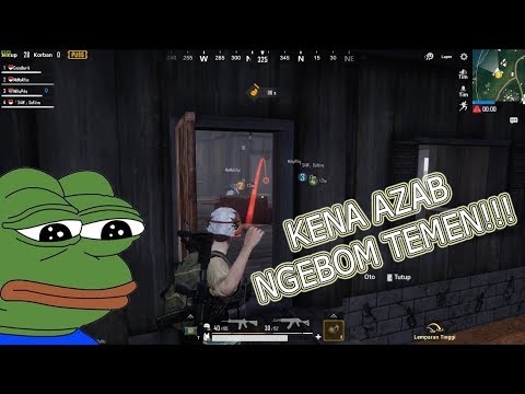 PUBG Mobile Funny Moment Part 1 : Azab Bagi Temen Yang Suka Ngebom