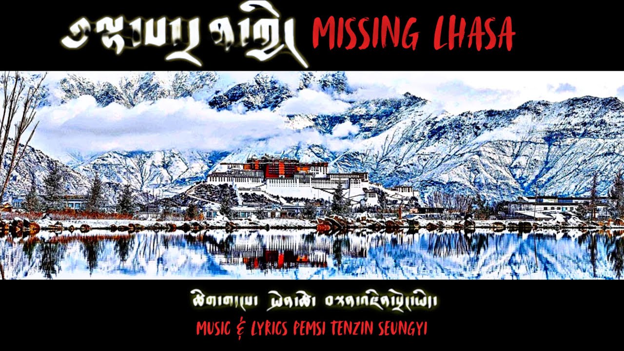 Pemsi - Missing Lhasa (Official Music Video) ft. Tenzin Seungyi