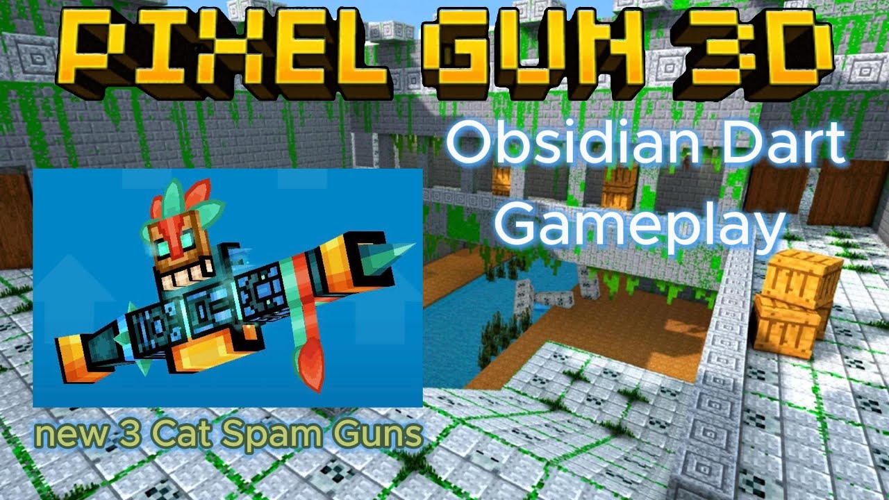 *NEW Weapons*Obsidian Dart Gameplay|Pixel Gun 3D