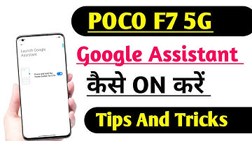 POCO F7 5G Google Assistant ON Kare | How to Enable Google Assistant