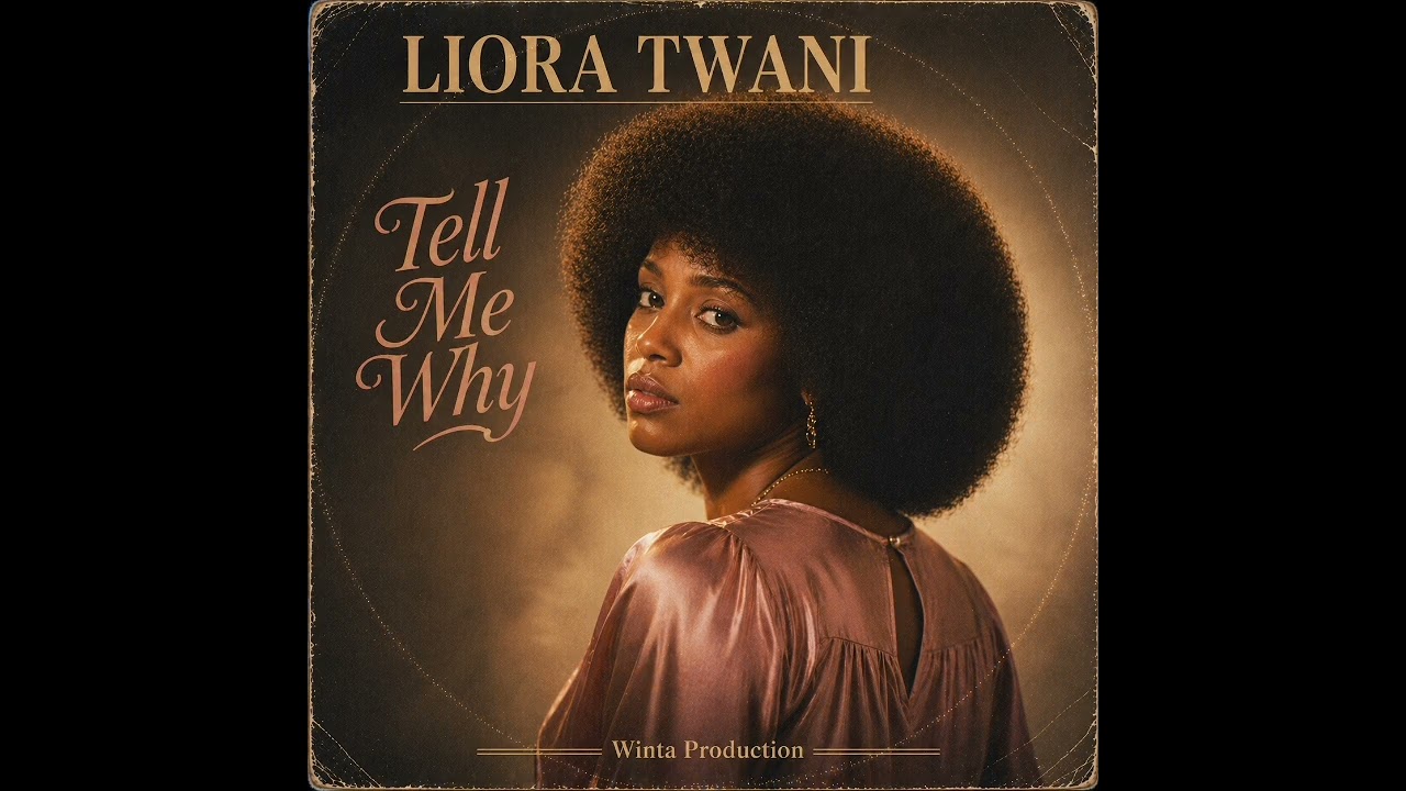 Liora Twani - Tell Me Why