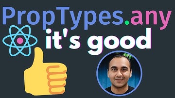 Why use an `any` type with PropTypes or TypeScript?