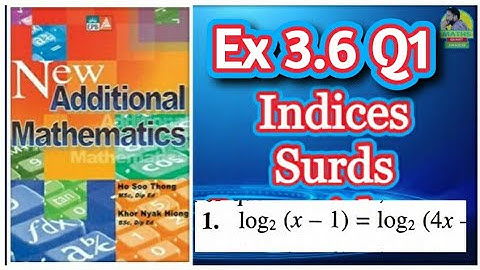 Q1 || Ex 3.6 || Add Maths || chap 3 || Indices,  Surds and logarithm || Marshall Cavendish
