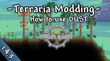 Dust - Terraria Modding Tutorial (1.4)