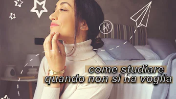 Cosa fare quando non hai più voglia di studiare?