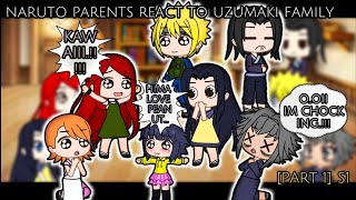 🌶️ NARUTO'S PARENTS REACT TO UZUMAKI FAMILY🌶️[PART 1]||CANON SHIPS||GC °ANIME REACTION °