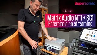 Matrix Audio NT-1 + SC-1: The Absolute Reference in Streaming. Full Transport and Clock Review