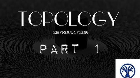 topological space in mathematics | definition of topological space | INTRODUCTION of TOPOLOGY