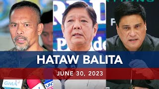 UNTV: HATAW BALITA | June 30, 2023