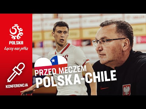 PRZED MECZEM Z CHILE. Oficjalna konferencja prasowa