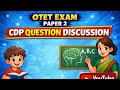 OTET paper2 CDP question discussion DEC -2025 . Useful for JT RHT CTET OSSTET OAVS KVS .