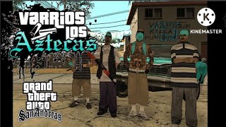 Quienes Son Los Varrios Los Aztecas? Gta San Andreas