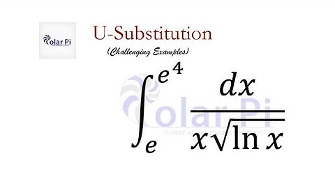 U-Substitution - Difficult Examples