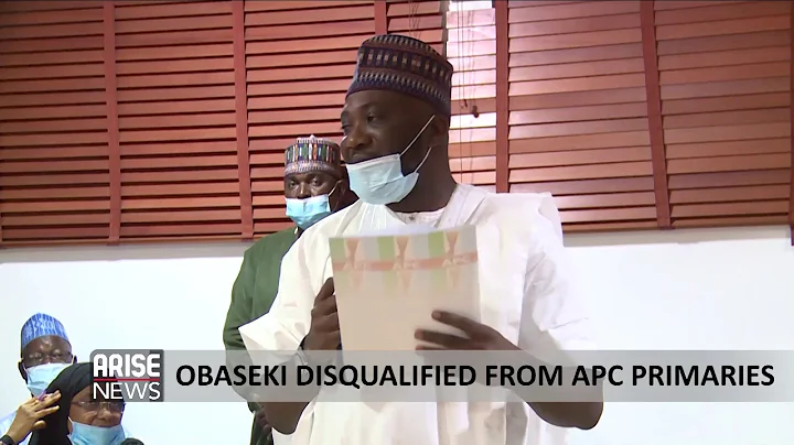OBASEKI DISQUALIFIED FROM APC PRIMARIES
