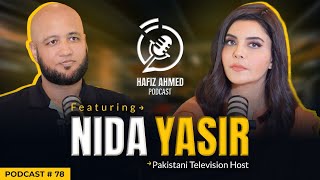 Hafiz Ahmed Podcast Featuring Nida Yasir | Hafiz Ahmed