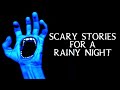 Scary True Stories Told In The Rain | Thunderstorm Video | (Scary Stories) | (Rain) | (Rain Video)