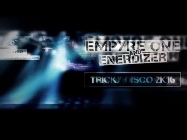 Empyre One & Enerdizer - Tricky Disco 2k10