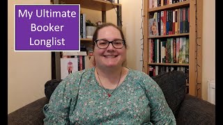 My Ultimate Booker Longlist