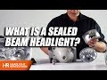 What is a Sealed Beam Headlight? Halogen, LED and HID Options