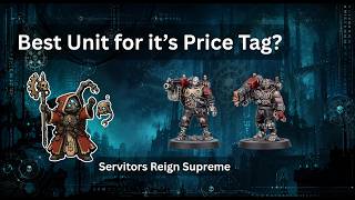 Is Servitor Battleclade the Best AdMech Unit Right Now | Warhammer 40K Unit Breakdown