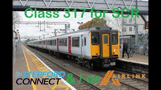 Class 317 on SCR, Connect and or Airlink