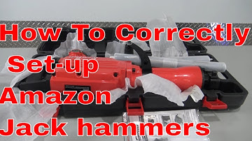 How To Set-Up Extreme Power Jack Hammers / Demo Hammers