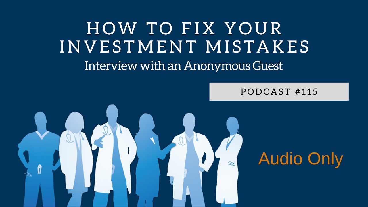 Podcast #115- How to Fix Your Investment Mistakes - YouTube