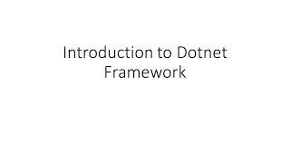 Introduction to Dotnet Framework