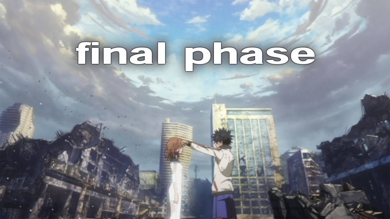 [MAD] [AMV] とある科学の超電磁砲「final phase」歌詞付き